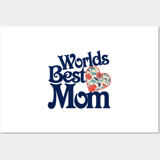 Worlds Best Mom - Mother's Day Posters and Art